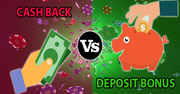 Should You Take Cashback Bonuses Over Deposit Bonuses?