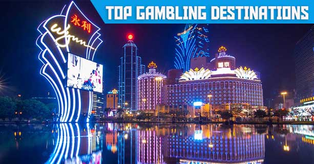 Top Gambling Destinations Around the World