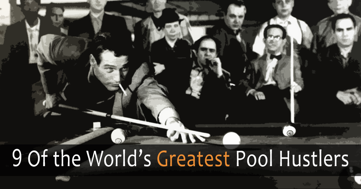 Greatest Pool Hustlers