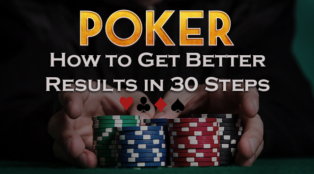 Get Better at Poker in 30 Steps