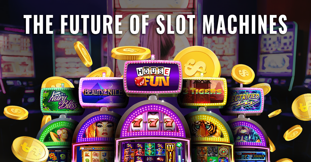 The Future of Slot Machines
