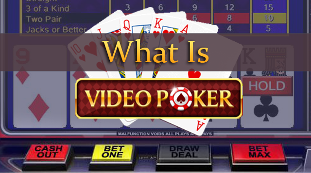 What Is Video Poker