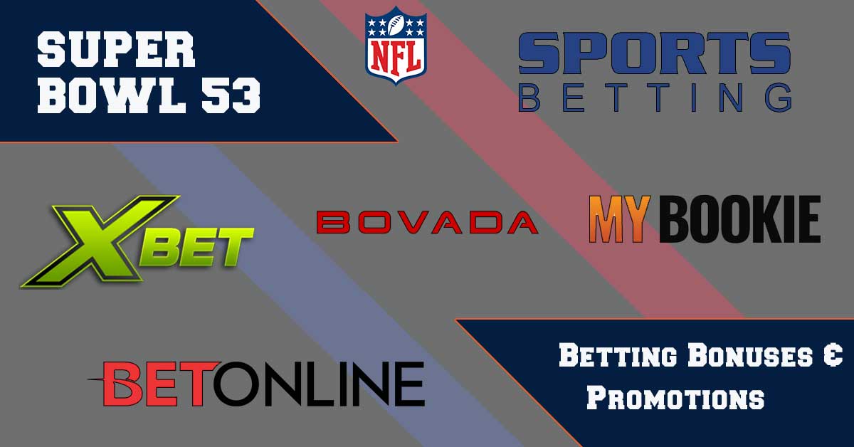 Super Bowl 53 Betting Bonuses & Promotions