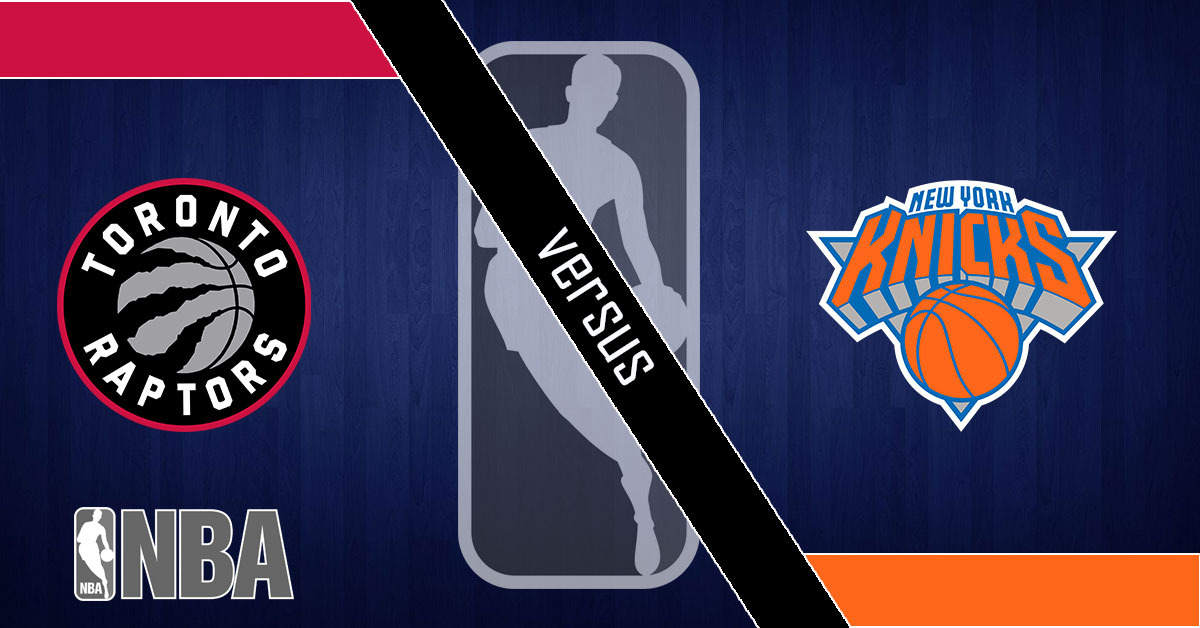 Toronto Raptors vs New York Knicks 3/28/19 NBA Odds, Preview and Prediction