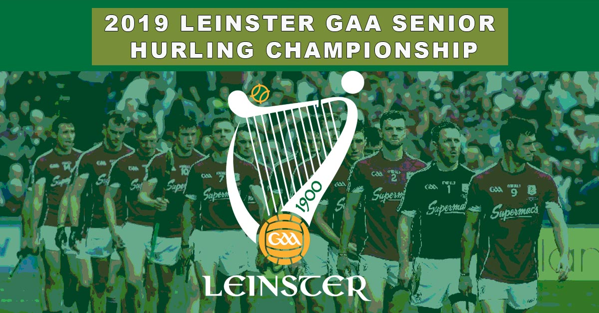 Leinster GAA Senior Hurling Championship 2019