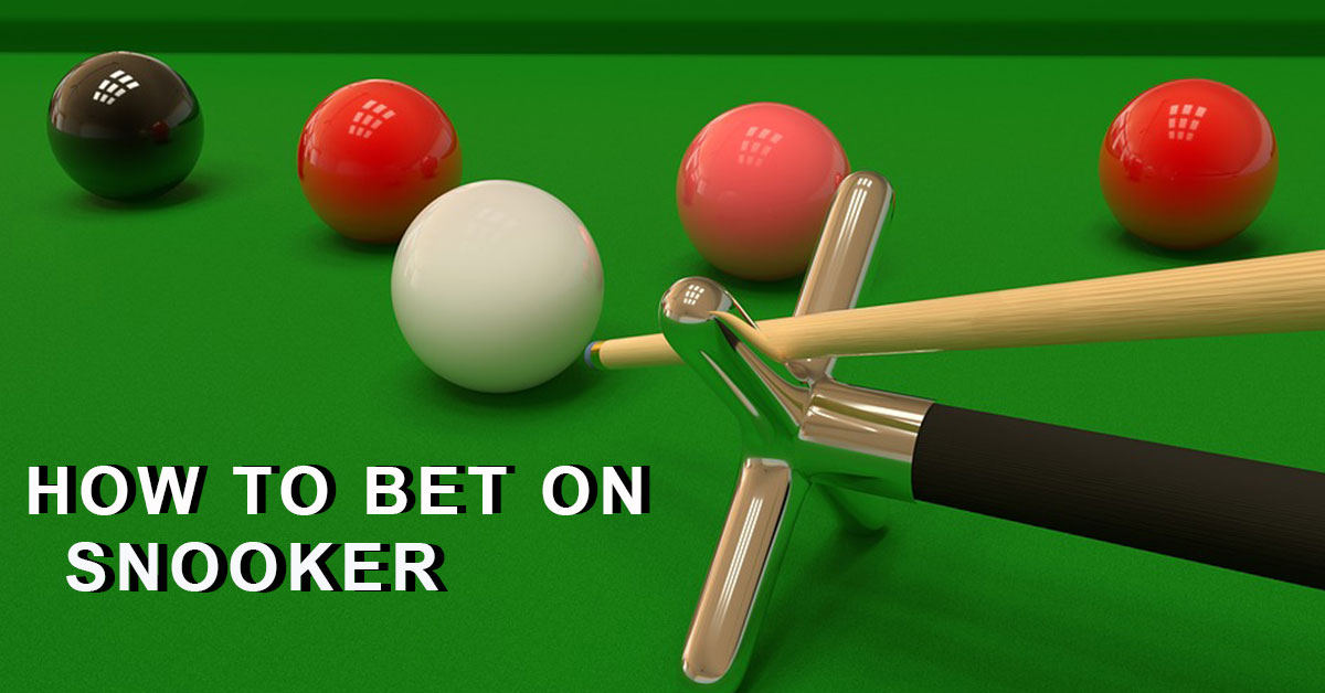How To Bet And Win on Snooker in 2019