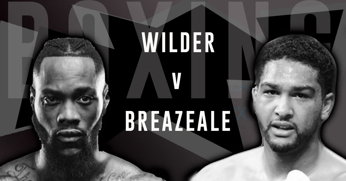Deontay Wilder vs Dominic Breazeale Boxing Odds, Preview and Prediction