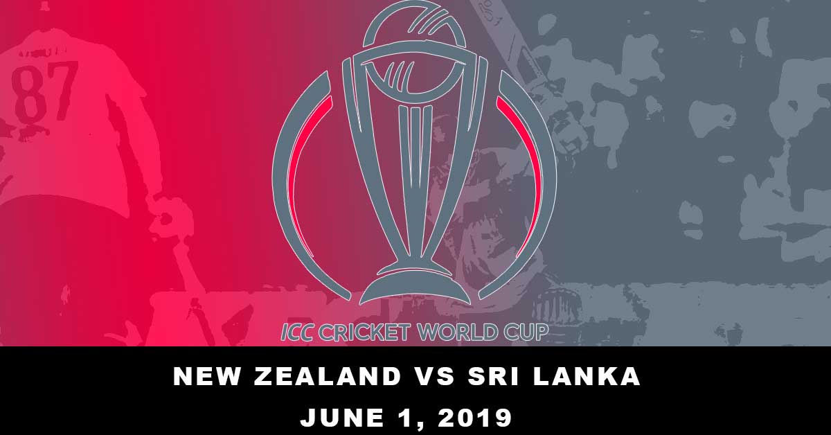 New Zealand vs Sri Lanka - ICC World Cup 2019