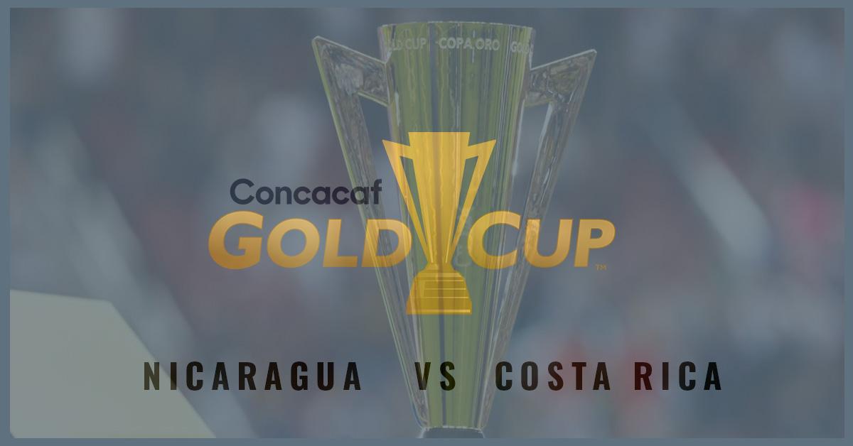Nicaragua vs Costa Rica 6/16/19 2019 CONCACAF Gold Cup