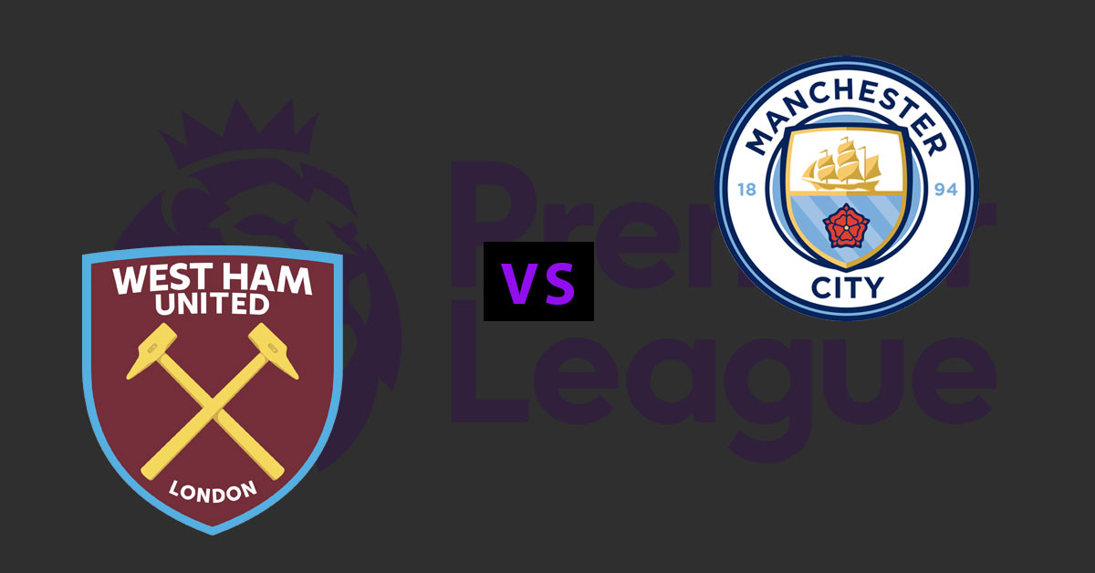 West Ham United vs Manchester City 8/10/19 EPL Betting Odds
