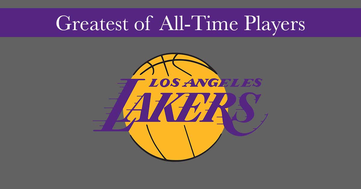 Greatest Lakers Players of All Time