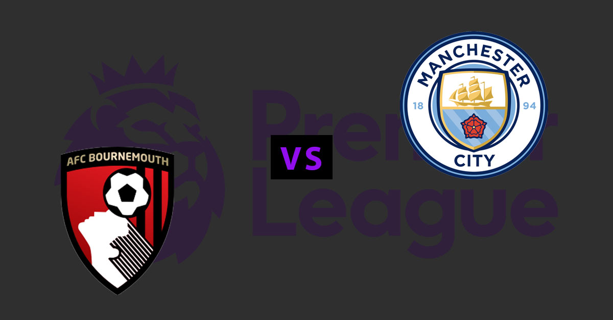 Bournemouth vs Manchester City 8/25/19 EPL Betting Odds