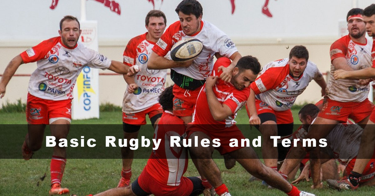 Basic Rugby Rules and Terms