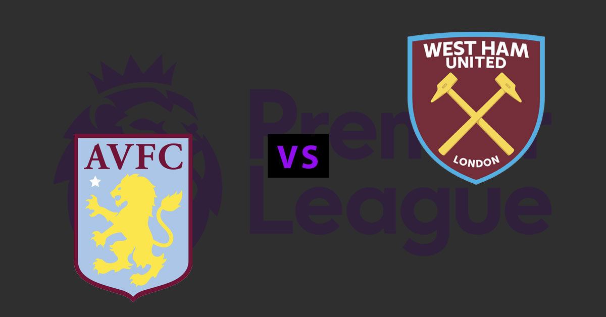 Aston Villa vs West Ham United Pick 9/16/19