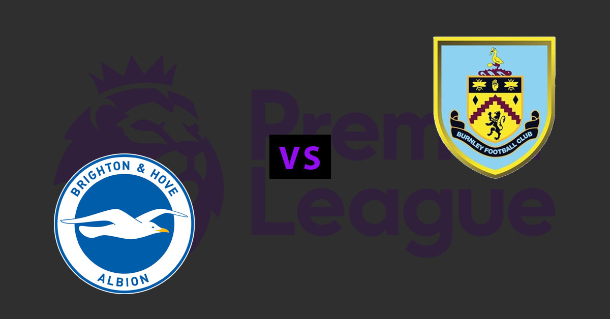 Brighton vs Burnley EPL Betting Odds and Pick 9/14/19