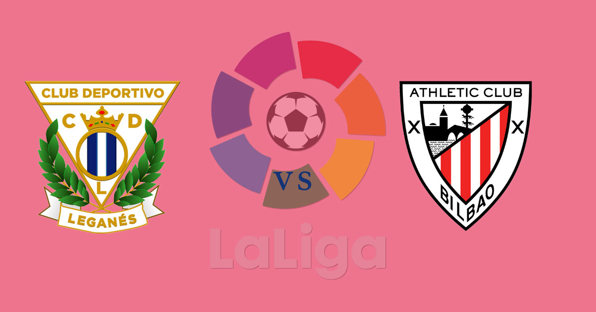 Leganes vs Athletic Bilbao 9/25/19 La Liga Preview