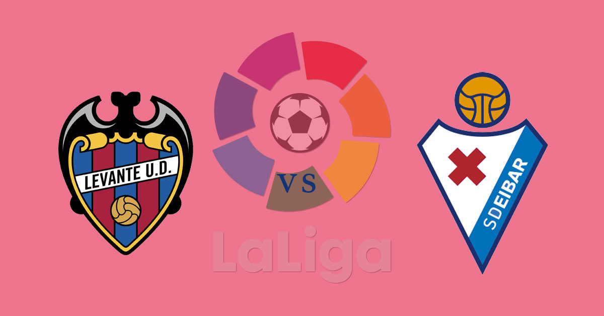 Levante vs SD Eibar 9/21/19 La Liga Betting Odds and Pick