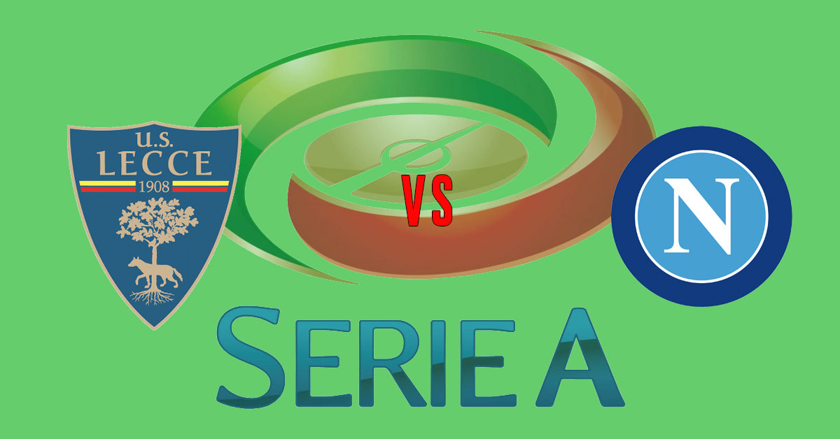 Lecce vs Napoli 9/22/19 Serie A Prediction