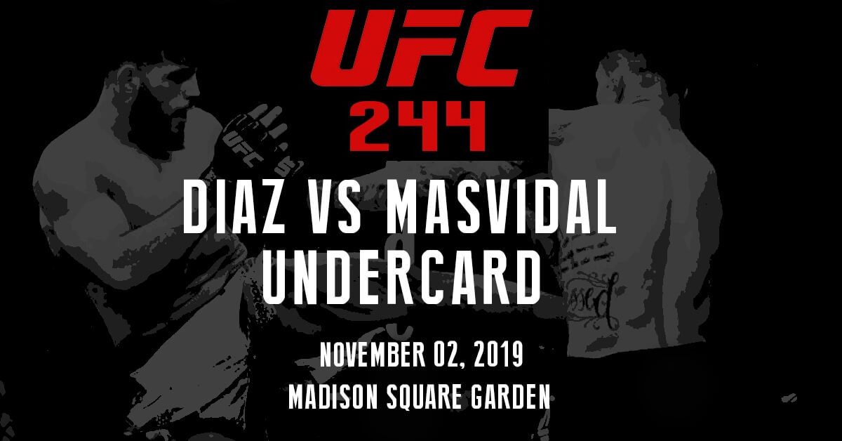 UFC 244 Logo - Diaz vs Masdival Undercard - UFC Fighthers Background