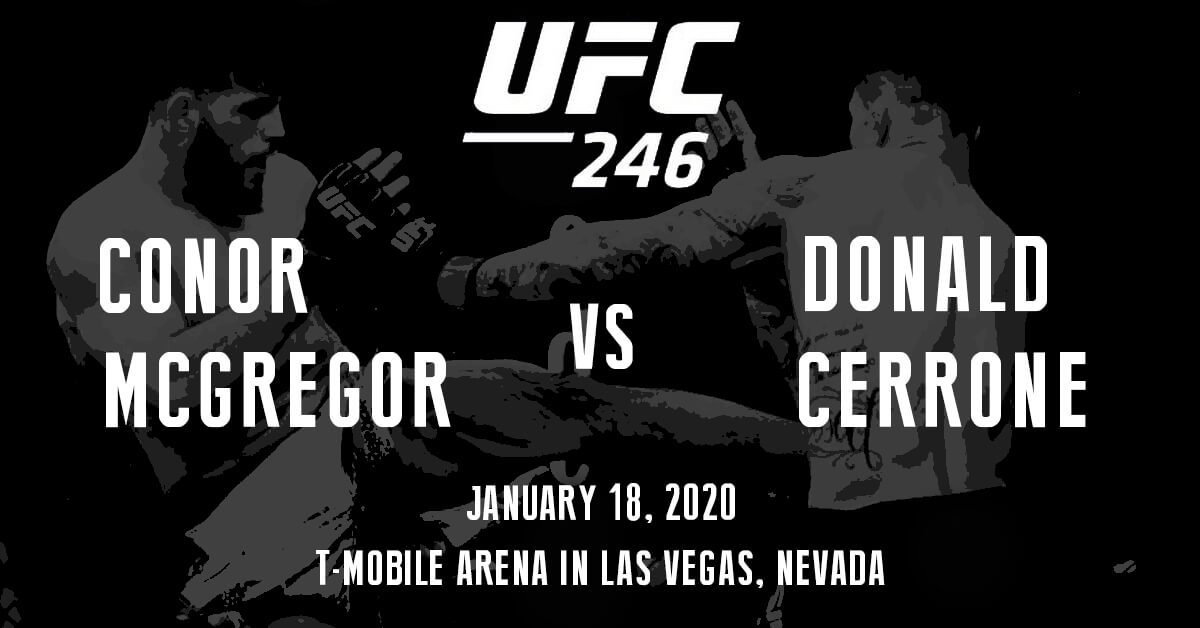 Conor McGregor vs Donald Cerrone - UFC 246 Logo - MMA Fighters Background