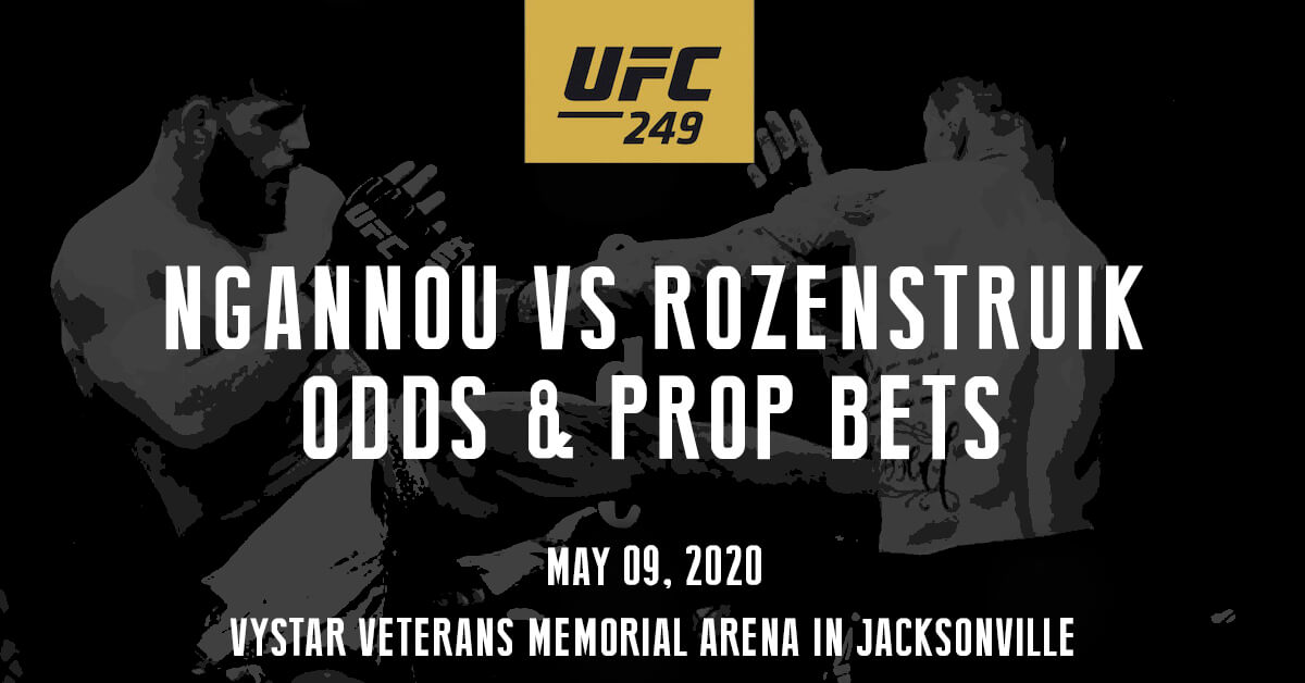 Ngannou vs Rozenstruik Odds and Prop Bets - UFC 249 Logo - MMA Fighters Background