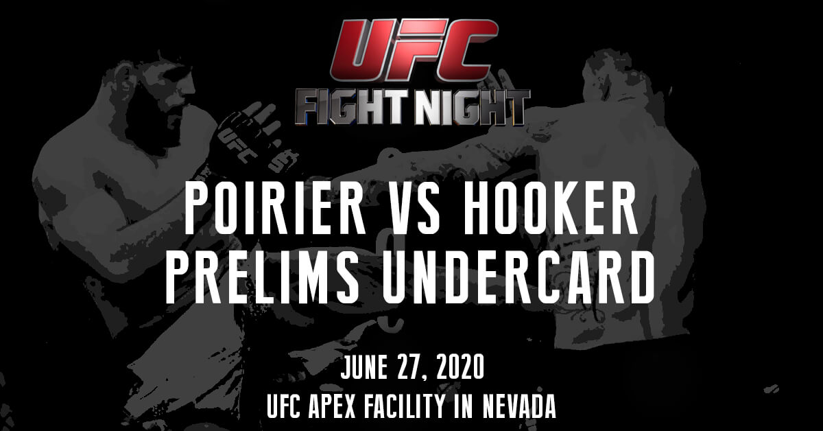 Poirier vs Hooker Prelims Undercard - UFC Fight Night Logo - MMA Fighters Background