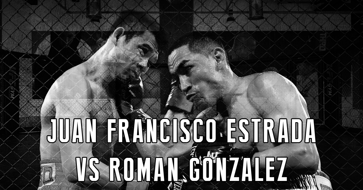 Juan Francisco Estrada vs Roman Gonzalez