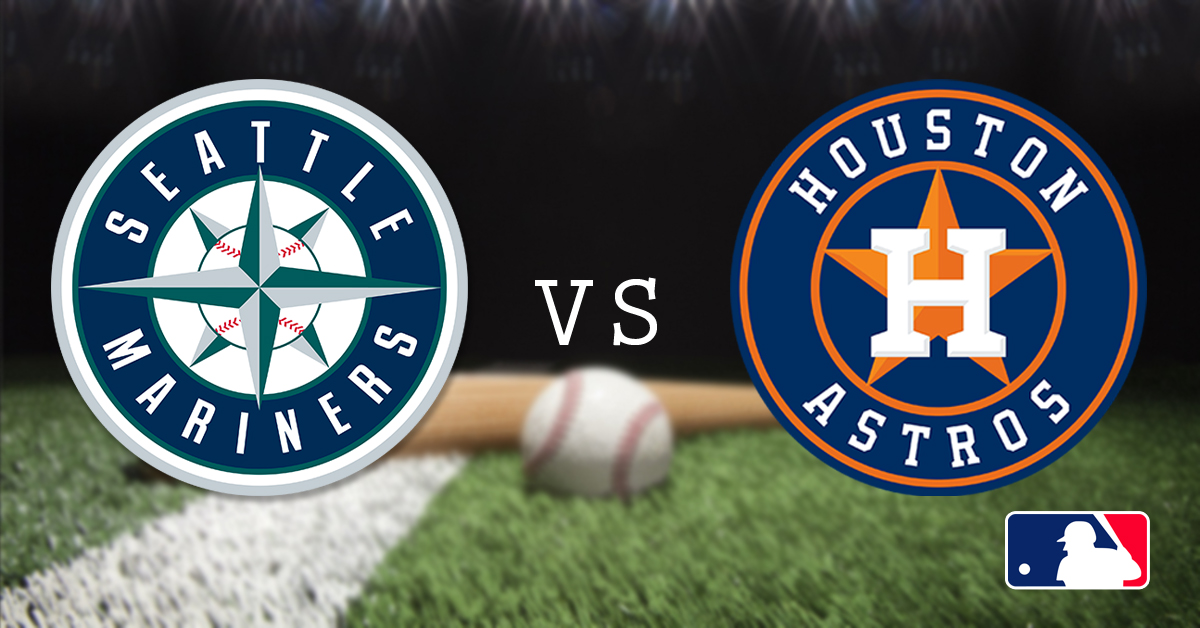 Seattle Mariners vs Houston Astros MLB